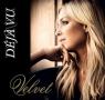 Karaoke singel Velvet - D�j� vu - CD